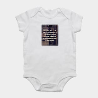 Everything that was written in the past was written to teach us Baby Bodysuit